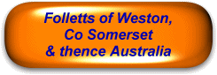Folletts of Weston, Co Somerset & thence Australia